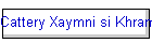 Cattery Xaymni si Khram