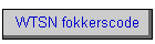 WTSN fokkerscode