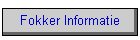 Fokker Informatie