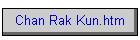 Chan Rak Kun.htm