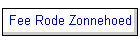 Fee Rode Zonnehoed