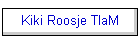 Kiki Roosje TlaM