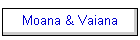 Moana & Vaiana