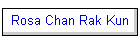 Rosa Chan Rak Kun
