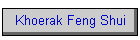 Khoerak Feng Shui