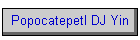 Popocatepetl DJ Yin